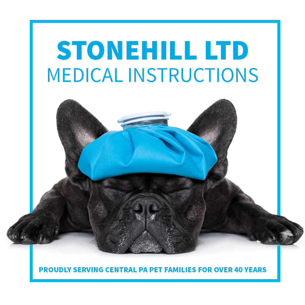 Stonehill Kennel and Farm medical instructions